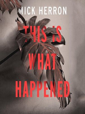cover image of This Is What Happened